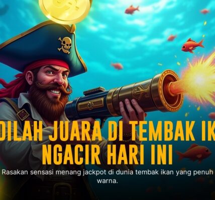 Terjun ke Dunia Seru Tembak Ikan: Game Arcade Penuh Tantangan