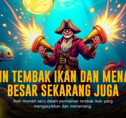 Strategi Unggul dalam Game Tembak Ikan dari Spadegaming